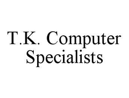 T.K. COMPUTER SPECIALISTS trademark