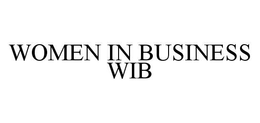 WOMEN IN BUSINESS WIB trademark