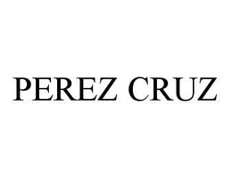 PEREZ CRUZ trademark