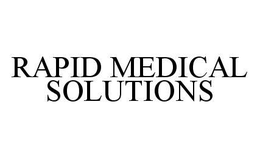 RAPID MEDICAL SOLUTIONS trademark