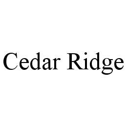 CEDAR RIDGE trademark