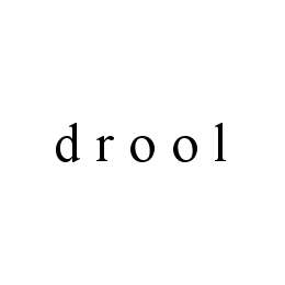 D R O O L trademark