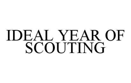 IDEAL YEAR OF SCOUTING trademark