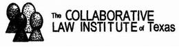 THE COLLABORATIVE LAW INSTITUTE OF TEXAS trademark