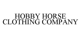 HOBBY HORSE CLOTHING COMPANY trademark