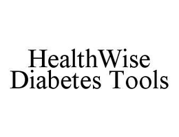 HEALTHWISE DIABETES TOOLS trademark