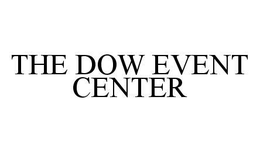THE DOW EVENT CENTER trademark