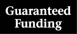 GUARANTEED FUNDING trademark