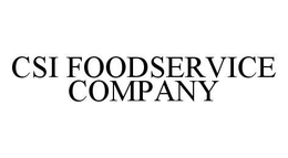 CSI FOODSERVICE COMPANY trademark