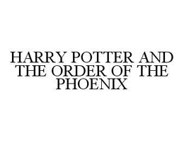 HARRY POTTER AND THE ORDER OF THE PHOENIX trademark