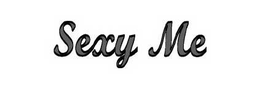 SEXY ME trademark