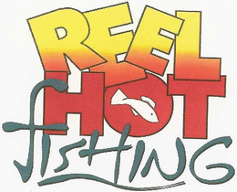 REEL HOT FISHING trademark