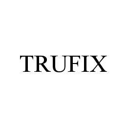 TRUFIX trademark