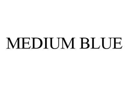 MEDIUM BLUE trademark
