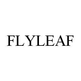 FLYLEAF trademark