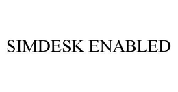 SIMDESK ENABLED trademark