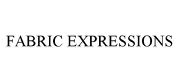 FABRIC EXPRESSIONS trademark