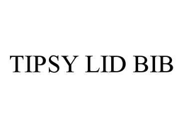 TIPSY LID BIB trademark