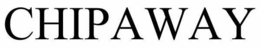 CHIPAWAY trademark