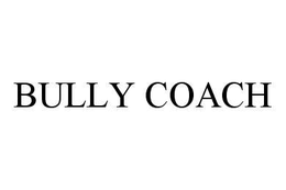 BULLY COACH trademark