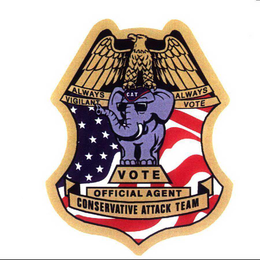 ALWAYS VIGILANT ALWAYS VOTE CAT VOTE OFFICIAL AGENT CONSERVATIVE ATTACK TEAM trademark