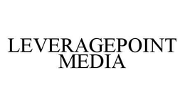 LEVERAGEPOINT MEDIA trademark