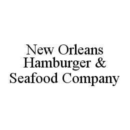 NEW ORLEANS HAMBURGER & SEAFOOD COMPANY trademark