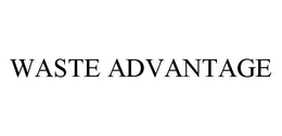 WASTE ADVANTAGE trademark