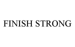 FINISH STRONG trademark