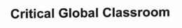 CRITICAL GLOBAL CLASSROOM trademark