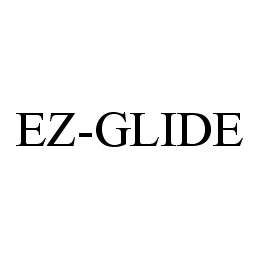 EZ-GLIDE trademark