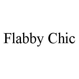 FLABBY CHIC trademark