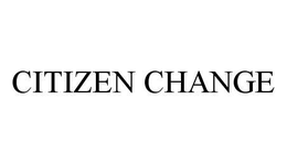 CITIZEN CHANGE trademark