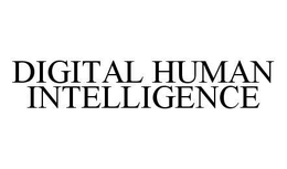 DIGITAL HUMAN INTELLIGENCE trademark