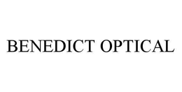 BENEDICT OPTICAL trademark