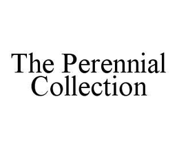 THE PERENNIAL COLLECTION trademark