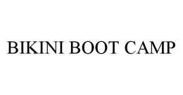 BIKINI BOOT CAMP trademark