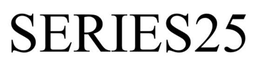 SERIES25 trademark