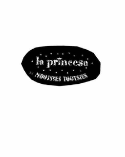 LA PRINCESA BY MOOTSIES TOOTSIES trademark