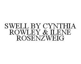 SWELL BY CYNTHIA ROWLEY & ILENE ROSENZWEIG trademark