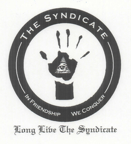 THE SYNDICATE IN FRIENDSHIP WE CONQUER - LONG LIVE THE SYNDICATE trademark