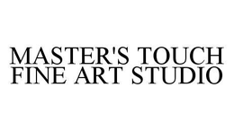 MASTER'S TOUCH FINE ART STUDIO trademark