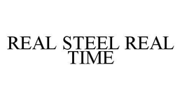 REAL STEEL REAL TIME trademark