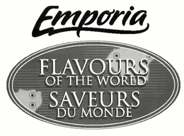 EMPORIA FLAVOURS OF THE WORLD SAVEURS DU MONDE trademark