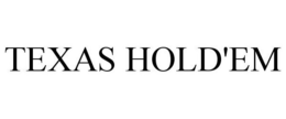 TEXAS HOLD'EM trademark