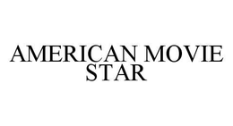 AMERICAN MOVIE STAR trademark