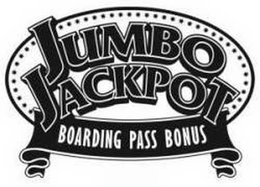 JUMBO JACKPOT BOARDING PASS BONUS trademark