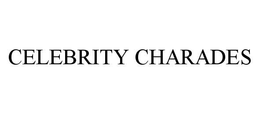 CELEBRITY CHARADES trademark