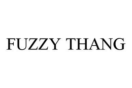 FUZZY THANG trademark