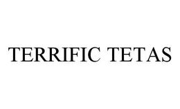 TERRIFIC TETAS trademark